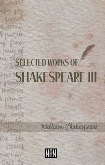 Selected Works Of Shakespeare 3 - Nan Kitap Kitap
