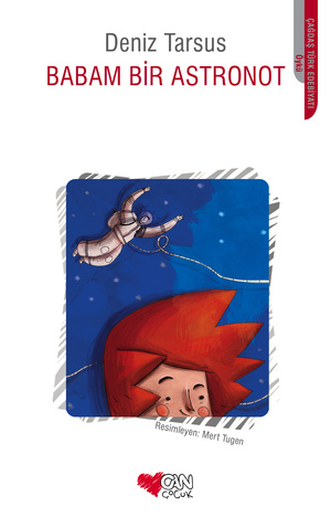 Babam Bir Astronot - Can Çocuk Yayınları Kitap