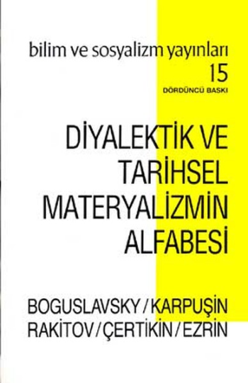 Diyalektik ve Tarihsel Materyalizmin Alfabesi - Bilim ve Sosyalizm Yayınları Kitap