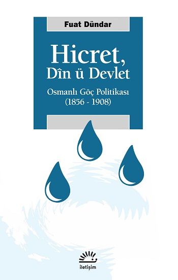 Hicret, Din ü Devlet - İletişim Yayınları Kitap