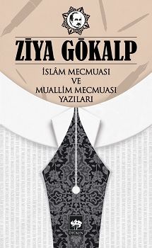 İslam Mecmuası ve Mallim Mecmuası Yazıları - Ötüken Neşriyat Kitap