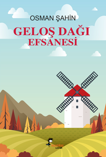 Geloş Dağı Efsanesi - Boyalıkuş Yayınları Kitap