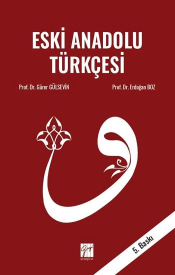 Eski Anadolu Türkçesi - Gürer Gülsevin, Araştırma İnceleme Referans Türkçe kitap kapağı