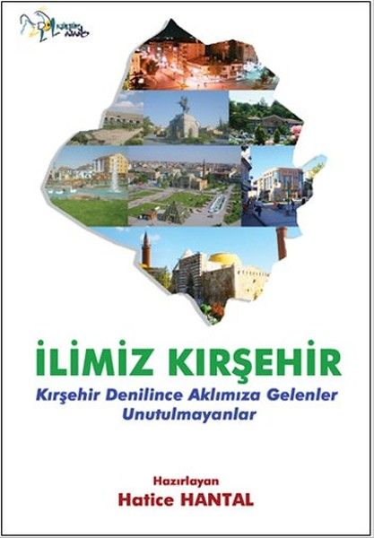 İlimiz Kırşehir - Kültür Ajans Yayınları Kitap