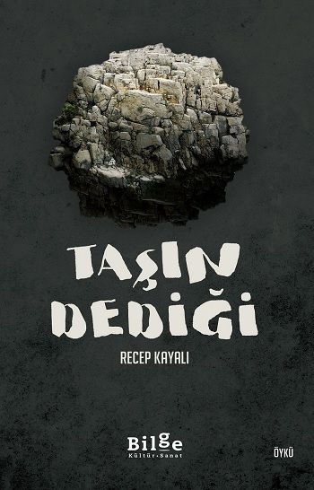 Taşın Dediği - Bilge Kültür Sanat Kitap