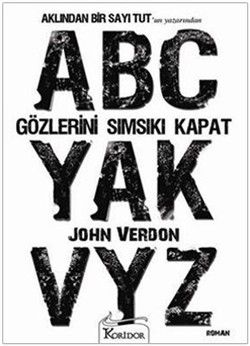 Gözlerini Sımsıkı Kapat John Verdon Türkçe kitap kapağı