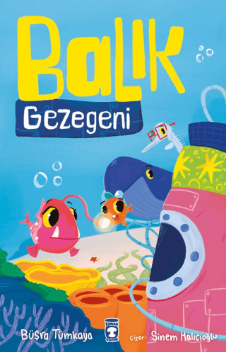 Balık Gezegeni - Timaş Çocuk Kitap