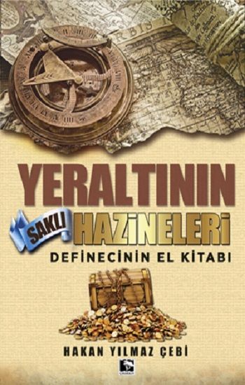 Yeraltının Saklı Hazineleri - Çınaraltı Yayınları Kitap