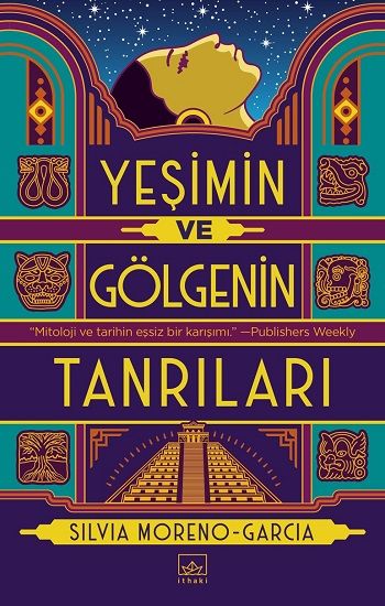 Yeşimin ve Gölgenin Tanrıları - İthaki Yayınları Kitap