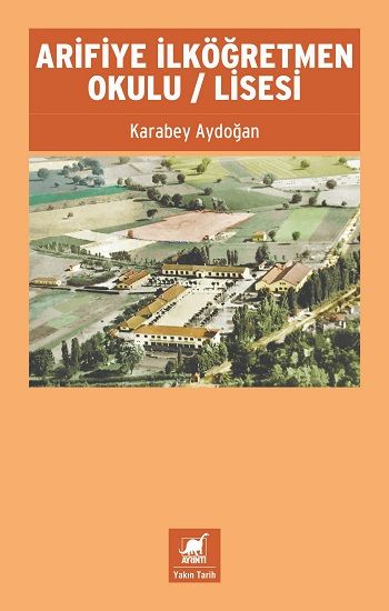 Arifiye İlköğretmen Okulu / Lisesi - Ayrıntı Yayınları Kitap