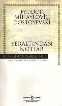 Yeraltından Notlar - İş Bankası Kültür Yayınları Kitap
