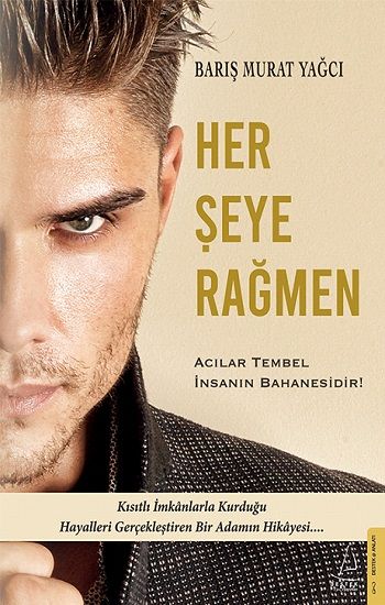 Her Şeye Rağmen - Destek Yayınları Kitap