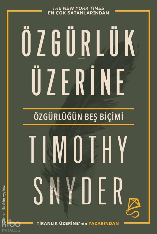 Özgürlük Üzerine;Özgürlüğün Beş Biçimi - Serbest Kitaplar Kitap
