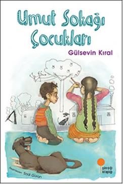 Umut Sokağı Çocukları - Günışığı Kitaplığı Kitap