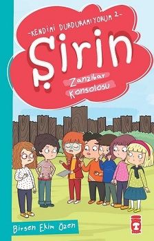 Şirin Zanzibar Konsolosu - Kendimi Durduramıyorum 2 - Timaş Çocuk Kitap