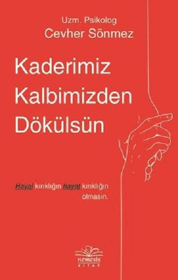 Kaderimiz Kalbimizden Dökülsün - Nemesis Kitap Kitap
