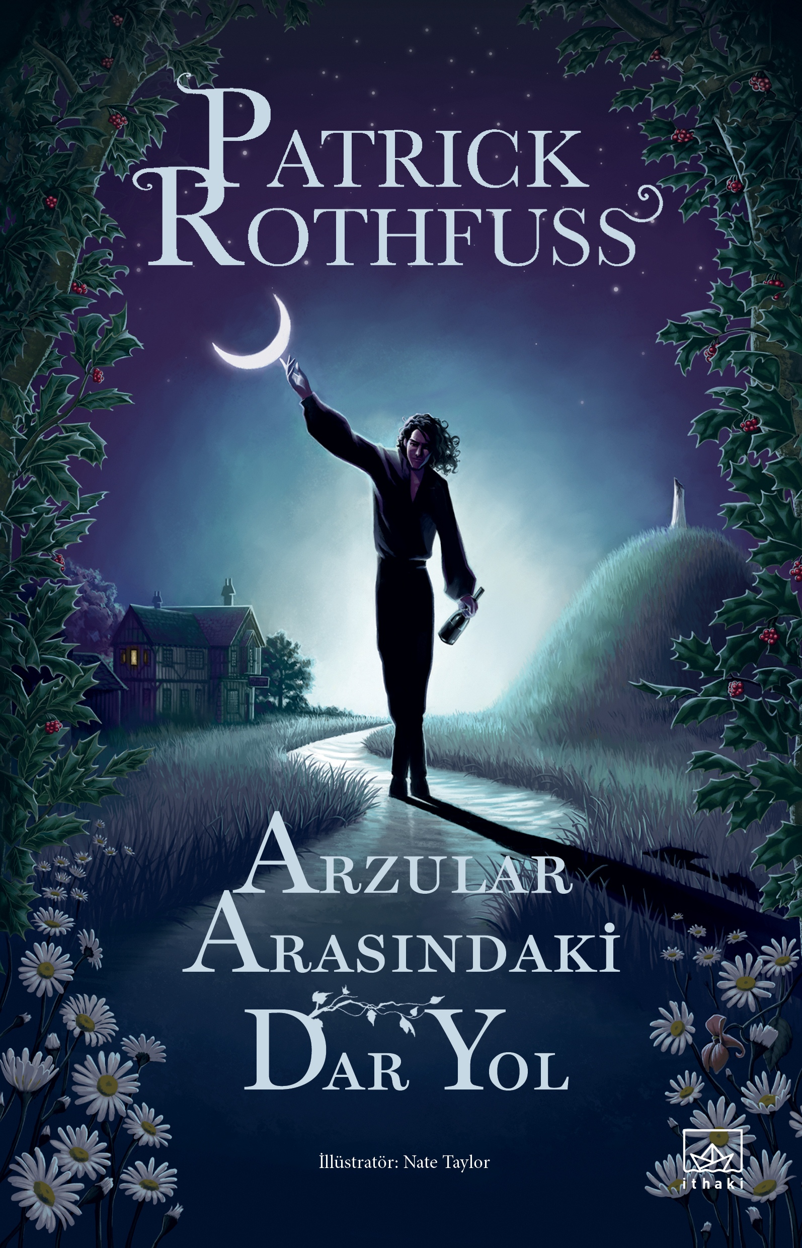 Arzular Arasındaki Dar Yol - İthaki Yayınları Kitap