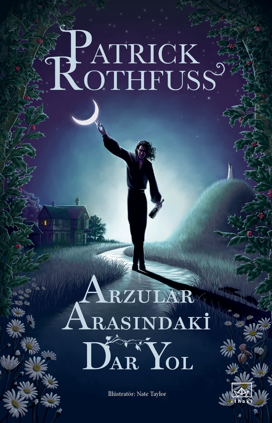 Arzular Arasındaki Dar Yol - İthaki Yayınları Kitap
