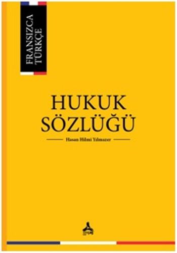Fransızca - Türkçe Hukuk Sözlüğü - Sonçağ -Akademik Kitaplar Kitap
