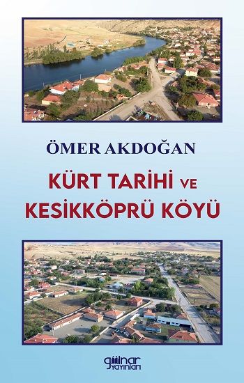 Kürt Tarihi ve Kesikköprü Köyü - Gülnar Yayınları Kitap