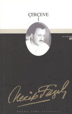 Çerçeve 1 : 77 - Necip Fazıl Bütün Eserleri - Büyük Doğu Yayınları Kitap