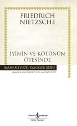 İyinin ve Kötünün Ötesinde - İş Bankası Kültür Yayınları Kitap
