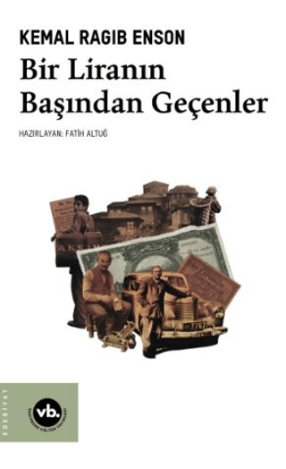 Bir Liranın Başından Geçenler - Vakıfbank Kültür Yayınları Kitap