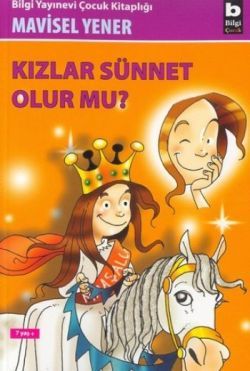 Kızlar Sünnet Olur mu? - Bilgi Yayınevi Çocuk Kitap