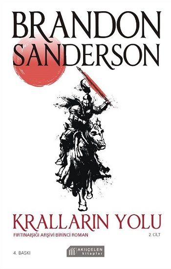 Kralların Yolu - Fırtınaışığı Arşivi Birinci Roman - 2. Cilt - Akıl Çelen Kitaplar Kitap