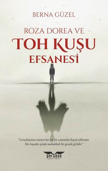 Roza Dorea ve Toh Kuşu Efsanesi - Perseus Kitap