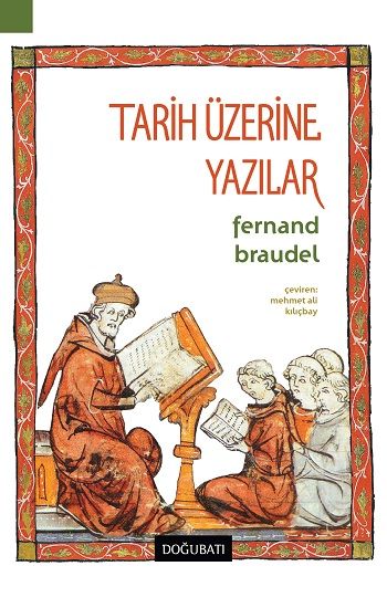 Tarih Üzerine Yazılar - Doğu Batı Yayınları Kitap