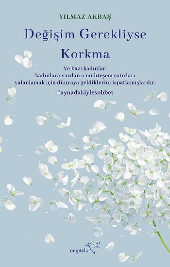 Değişim Gerekliyse Korkma - Müptela Yayınevi Kitap