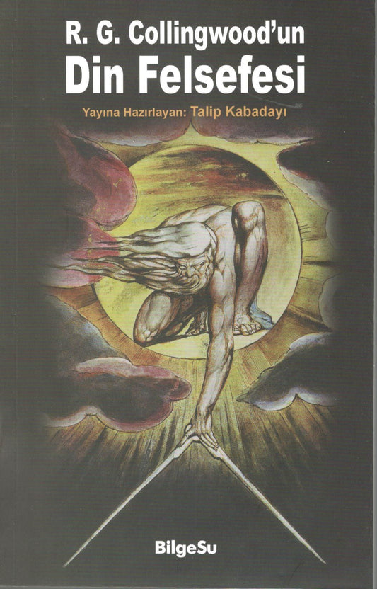 R.g Collingwood'un Din Felsefesi - BilgeSu Yayıncılık Kitap