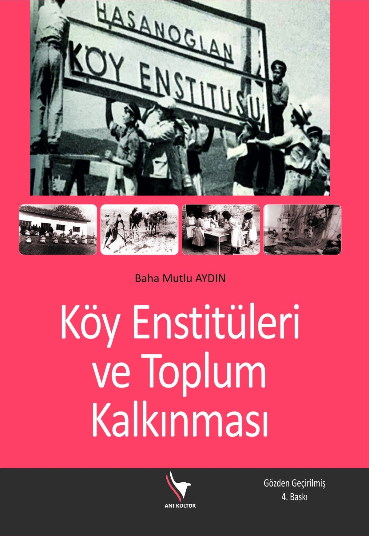 Köy Enstitüleri ve Toplum Kalkınması - Anı Yayıncılık Kitap