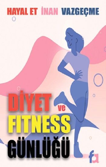 Diyet ve Fitness Günlüğü - Fa Yayınları Kitap
