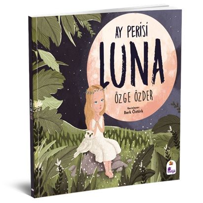 Ay Perisi Luna - İndigo Çocuk Kitap