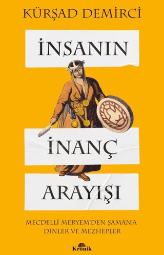 İnsanın İnanç Arayışı - Kronik Kitap Kitap