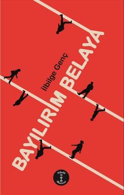 Bayılırım Belaya - Bilgelik Akademisi Kitap