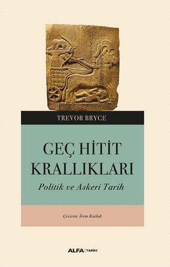 Geç Hitit Krallıkları - Alfa Yayınları Kitap