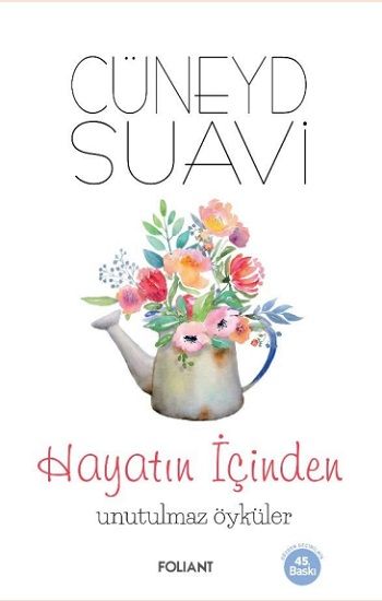 Hayatın İçinden Unutulmaz Öyküler - Foliant Yayınları Kitap