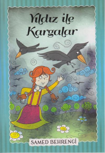 Yıldız İle Kargalar - Samed Behrengi Serisi - Parıltı Yayınları Kitap