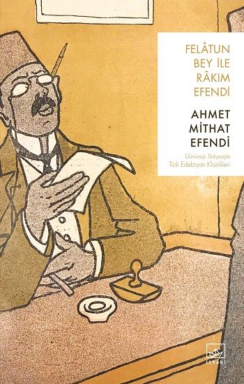 Felatun Bey ile Rakım Efendi - İthaki Yayınları Kitap