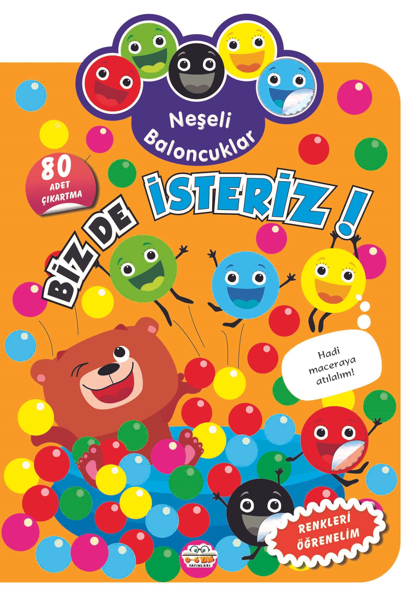 Neşeli Baloncuklar - Biz de İsteriz! - Parıltı Yayınları Kitap
