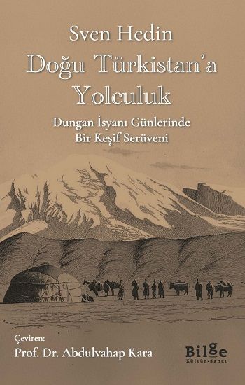 Doğu Türkistan'a Yolculuk - Bilge Kültür Sanat Kitap