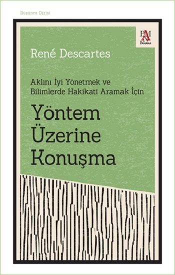 Aklını İyi Yönetmek ve Bilimlerde Hakikati Aramak İçin - Yöntem Üzerine Konuşma - Panama Yayıncılık Kitap