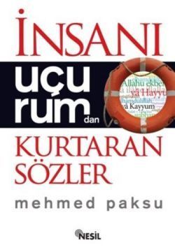 İnsanı Uçurumdan Kurtaran Sözler - Nesil Yayınları Kitap