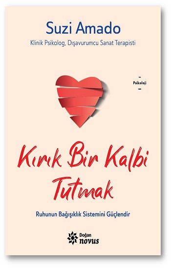 Kırık Bir Kalbi Tutmak - Doğan Novus Kitap