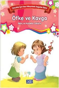Bilinç ve Karakter Gelişimi - Öfke ve Kavga - Parıltı Yayınları Kitap