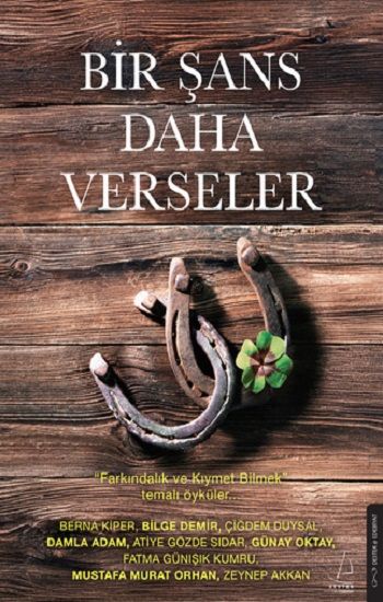 Bir Şans Daha Verseler - Destek Yayınları Kitap