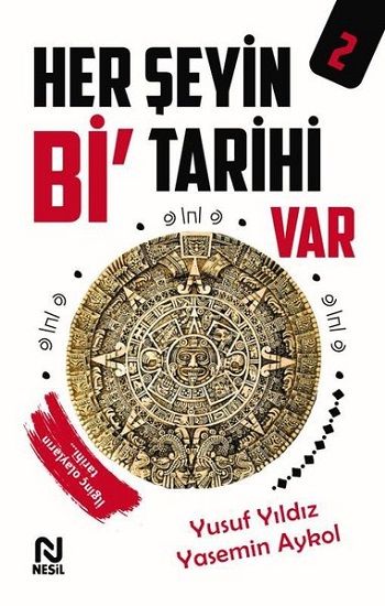 Her Şeyin Bi' Tarihi Var - 2 - Nesil Yayınları Kitap